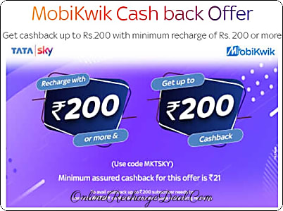 Tata Sky Recharge offer on Mobikwik - Get Cashback upto Rs. 200 on TataSky Recharge using Mobikwik. (Minimum recharge amount is Rs. 200)